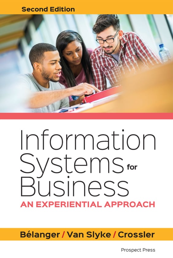 Information Systems for Business: An Experiential Approach
